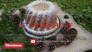 Le Kugelhopf Kouglof sans gluten et sans lait [upl. by Gualterio]