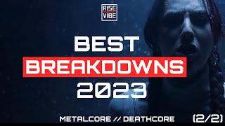 BEST METALCORE  DEATHCORE BREAKDOWNS OF 2023 22 [upl. by Odnuges590]