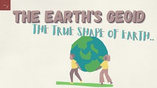 Geoid Earth  Earths Shape  The Earths Geoid  The True Shape of Earth [upl. by Nosnevets]