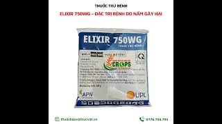 ELIXIR 750WG – THUỐC TRỪ BỆNH0776755793thuốcbảovệthựcvậtvn thánthư [upl. by Moll907]