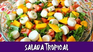 SALADA TROPICAL SUPER DIFERENTE  PRÁTICA E RÁPIDA [upl. by Ellertal]