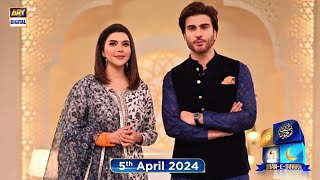 Shan e Suhoor  Imran Abbas  5th April 2024  ARY Digital [upl. by Raimund21]