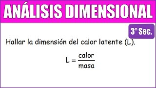 Hallar la dimensión del calor latente L  ANÁLISIS DIMENSIONAL [upl. by Anidene]