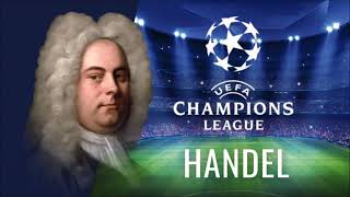 Handel  Zadok the Priest UEFA Champions League [upl. by Arch]