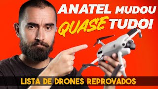 DRONES HOMOLOGAÇÃO na ANATEL MUDOU COMO SABER se seu drone tá quotPROIBIDOquot [upl. by Aisatsanna]