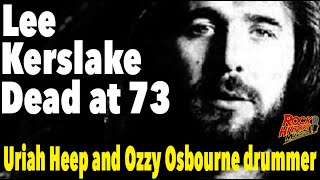 Uriah Heep amp Ozzy Osbourne Drummer Lee Kerslake Dead at 73 [upl. by Fariss835]