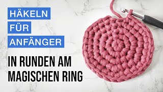 Häkeln lernen  Grundlagen – Am Magischen Ring in Runden häkeln [upl. by Elissa]