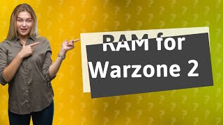 How much RAM is needed for Warzone 2 [upl. by Weywadt]