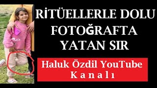 RİTÜELLERLE DOLU FOTOĞRAFTAKİ SIR [upl. by Tammy]