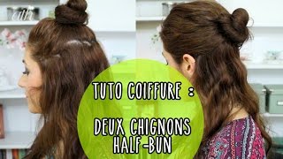 CHIGNONS HALFBUN  2 Tutoriels coiffure — Tout Sur Les Cheveux [upl. by Aeneus]