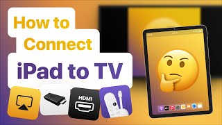 How to Connect iPad to TV AirPlay Chromecast FireStick and HDMI [upl. by Kerred]