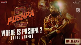 Where is Pushpa  Pushpa 2  The Rule Malayalam  Allu Arjun  Sukumar  Rashmika  Fahadh Faasil [upl. by Nonnel889]