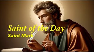 Saint of the Day St Mark  April 25 2024 [upl. by Lough375]