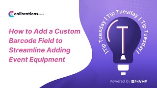 How to Add a Custom Barcode Field to Streamline Adding Event Equipment [upl. by Marie-Ann]