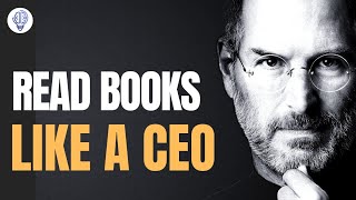 How to Read effectively like a CEO NOT Speed Reading [upl. by Aicac395]