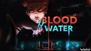 Jujutsu Kaisen AMV  Blood  Water [upl. by Ihab896]