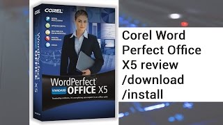 Corel Word Perfect Office X5 review  download  install  video by TechyV [upl. by Cost957]