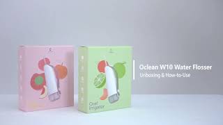 How to use Oclean W10 Oral Irrigator to Floss [upl. by Ecnadnac]