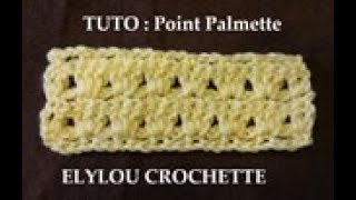 TUTO cours 51  Point Palmette au crochet [upl. by Punke587]