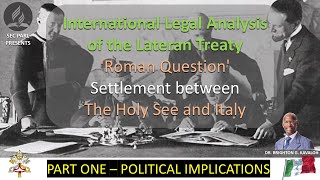 International legal analysis of the Lateran Treaty [upl. by Salomone]