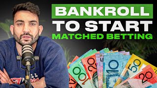 Bankroll Needed to Start Matched Betting 2024 [upl. by Cathrine153]