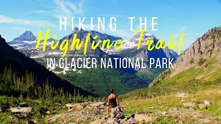 Hiking the Highline Trail Glacier National Park  Best Hikes in Glacier NP [upl. by Obidiah]