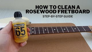 How to Clean a Rosewood Fretboard Easy StepbyStep Guide [upl. by Acissev140]