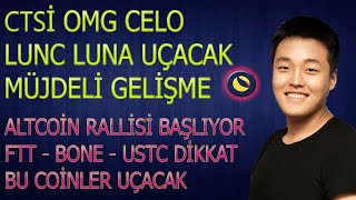 ALTCOÄ°N RALLÄ°SÄ° BAÅLIYOR KAÃ‡IRMAğŸš¨LUNA LUNC CTSÄ° BONE OG UÃ‡ACAK  luna lunc ftx bonecoin ustc [upl. by Nyladnar]