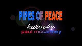 PIPES OF PEACE paul mccartney karaoke [upl. by Anaeli]