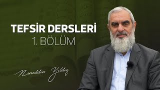 1 Tefsir Dersleri 1 Bölüm  Nureddin Yıldız  sosyaldokucom [upl. by Doralynne623]