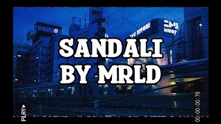 MRLD  Sandali Lyric Video [upl. by Atinahs]