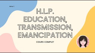 HLP Chap 1  Education transmission émancipation [upl. by Sillert437]