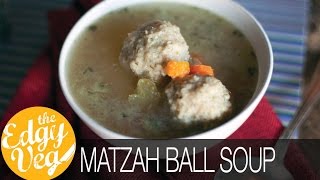 Matzah Ball Soup Recipe VEGAN Collab w The Healthy Maven  The Edgy Veg [upl. by Lazes]