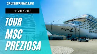 MSC Preziosa  Tour  Highlights  Cruise  Kreuzfahrt  Rundgang  Cruises [upl. by Saimon]