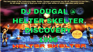 DJ DOUGAL  HELTER SKELTER  DISCOVERY 1996 [upl. by Norha]