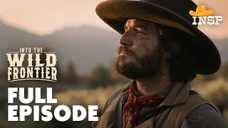 Into the Wild Frontier  Season 4  Episode 4  Lucien Maxwell Legend of New Mexico  Full Episode [upl. by Holt410]