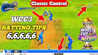 wcc3 new update batting tricks  wcc3 batting tips Classic Control [upl. by Wein535]