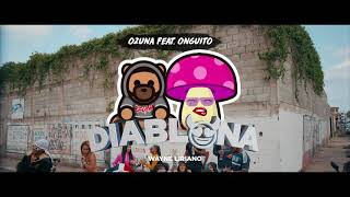 Onguito Ft Ozuna  Diablona 💅😈 Vídeo Oficial [upl. by Auston875]