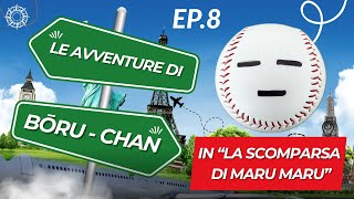 ⚾⭐Le avventure di Bōru – chan  EP8 Buona Pasqua a tutti [upl. by Ocihc]