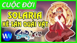 Nữ Hoàng Solaria  Kẻ Săn Quái Vật  Star vs The Forces of Evil [upl. by Lamoree]