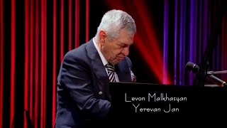 Levon Malkhasyan Malkhas  Yerevan Jan  Live [upl. by Secundas]