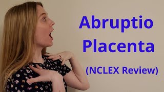 ABRUPTIO PLACENTA  NCLEX REVIEW [upl. by Kessler]