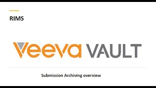 Veeva Vault RIM Submission Archiving Overview  How Vault Submission Archive Works [upl. by Dibb]