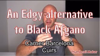 Carner Barcelona Cuirs  Their alternative to Black Afgano [upl. by Yseulta]