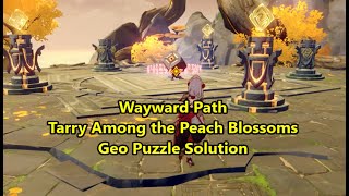 Geo Puzzle Solution for Wayward Path Tarry Among the Peach Blossoms  Genshin Impact Guides [upl. by Wershba]