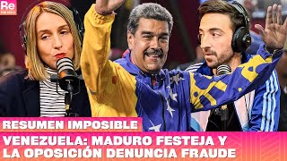 Venezuela Maduro festeja y la oposición denuncia fraude  Resumen imposible [upl. by Enilrad]