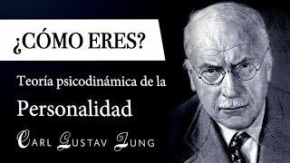 ¿CÓMO ERES Carl Jung  8 TIPOS de PERSONALIDAD en el Psicoanálisis JUNGUIANO Parte I [upl. by Ettevol]