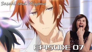 Sasaki and Miyano Episode 7 Reaction quotI Dont Want to Make Him Uncomfortablequot [upl. by Orlena]