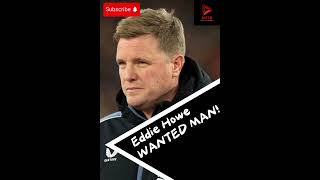 Eddie Howe WANTED By 2 CLUBS ⚽️ premierleague newcastleunited [upl. by Tlihcox866]