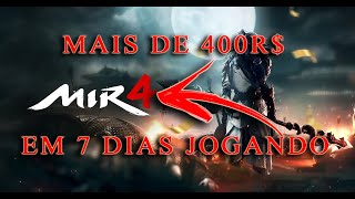 Mir4  Mais de 400 R em 7 Dias Jogando Mir4 [upl. by Sitarski]